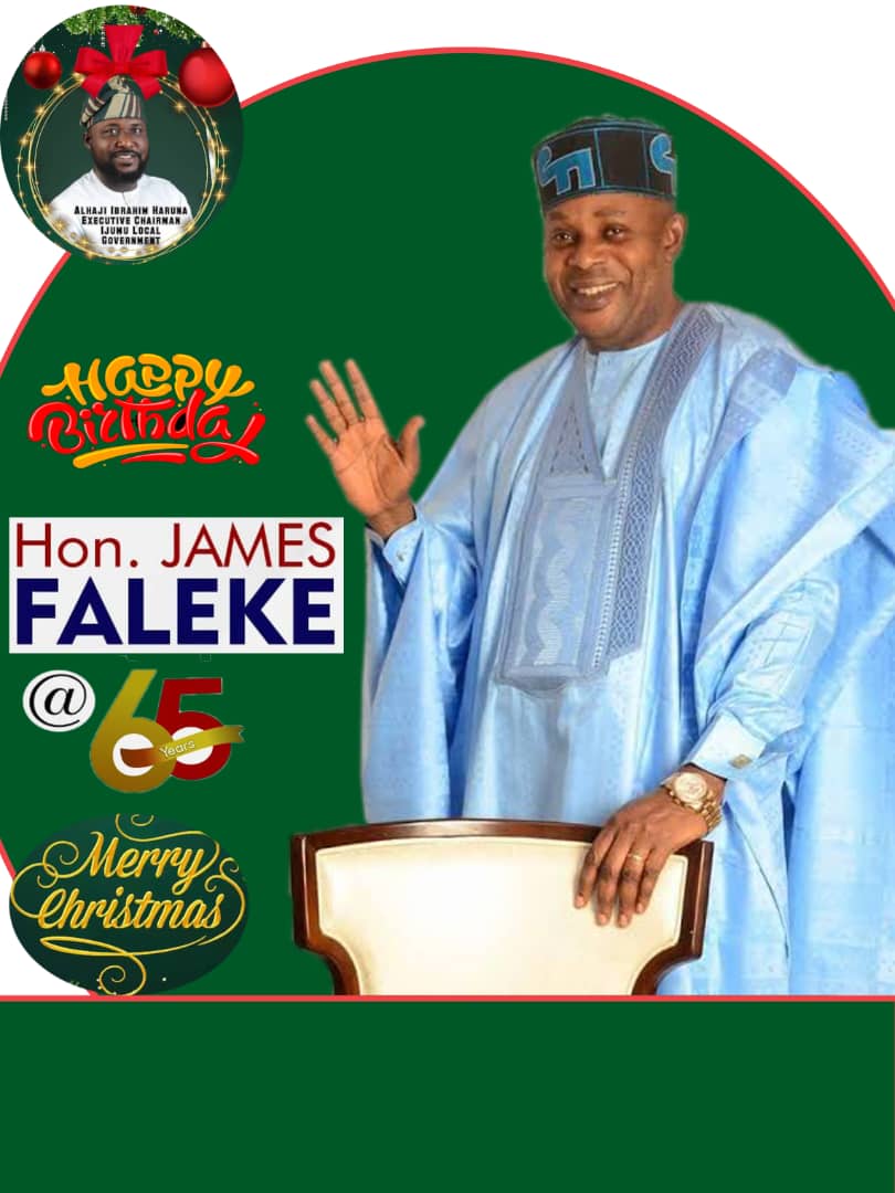 Celebration of Iconic Leadership Ijumu Executive Chairman Salutes the Extraordinary Personality and Achievements of Hon. Abiodun James Faleke @ 65