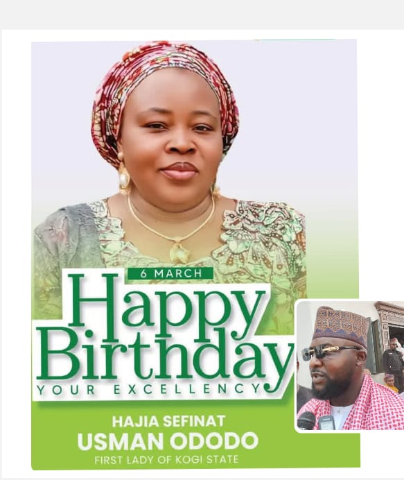 Ijumu Executive Chairman extends a Heartfelt Birthday Tribute to Her Excellency, Hajia Sefinat Usman Ododo